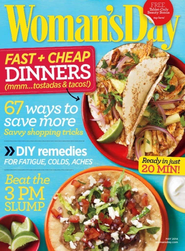 Woman’s Day May Issue Features Fast and Cheap Dinners + Delicious Chili Chicken Tostadas (Recipes)