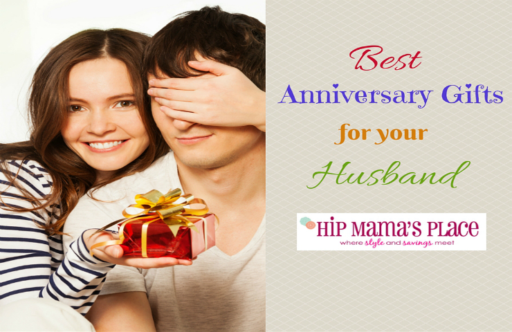 Best Anniversary Gifts for Your Husband