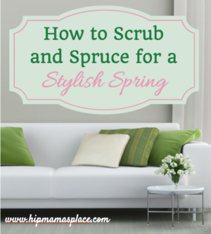 How to Scrub and Spruce for a Stylish Spring