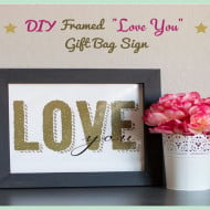 DIY Framed “Love You” Gift Bag Sign