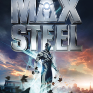 MAX STEEL Movie in Theaters on October 14 + Sneak Preview