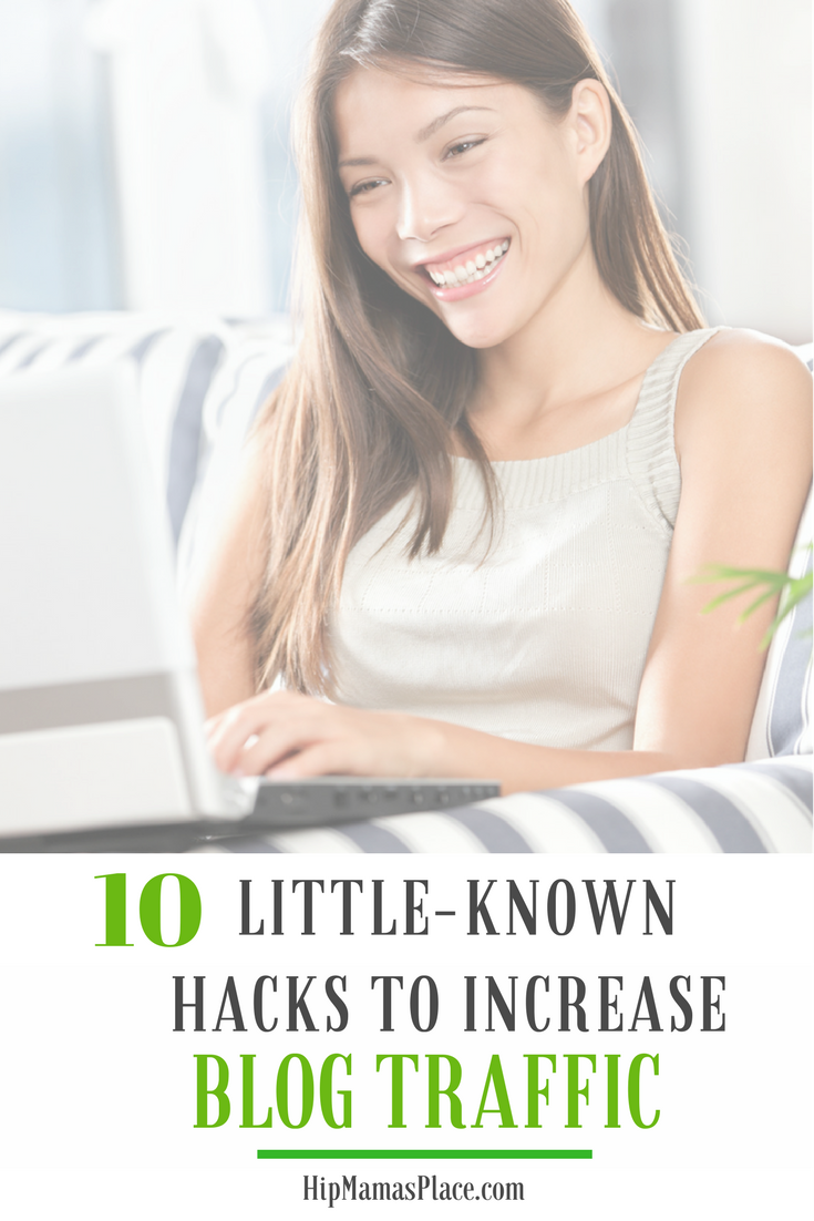 Here are 10 little-known hacks to increase your blog traffic (or that every blogger should know!)