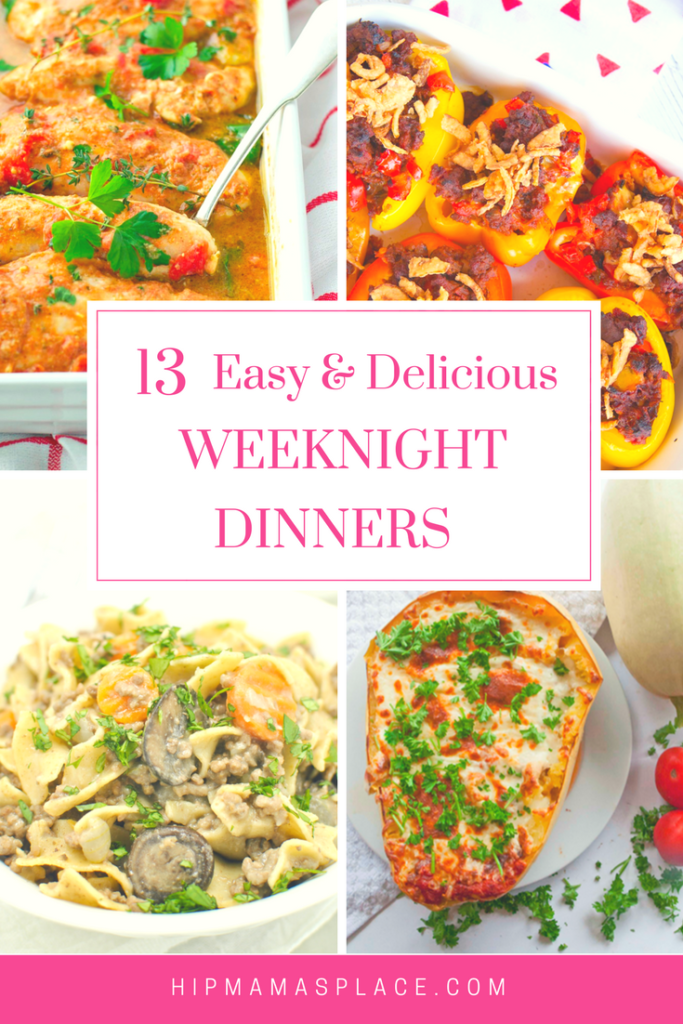 13 Delicious and Easy Dinner Recipes for Busy Weeknights