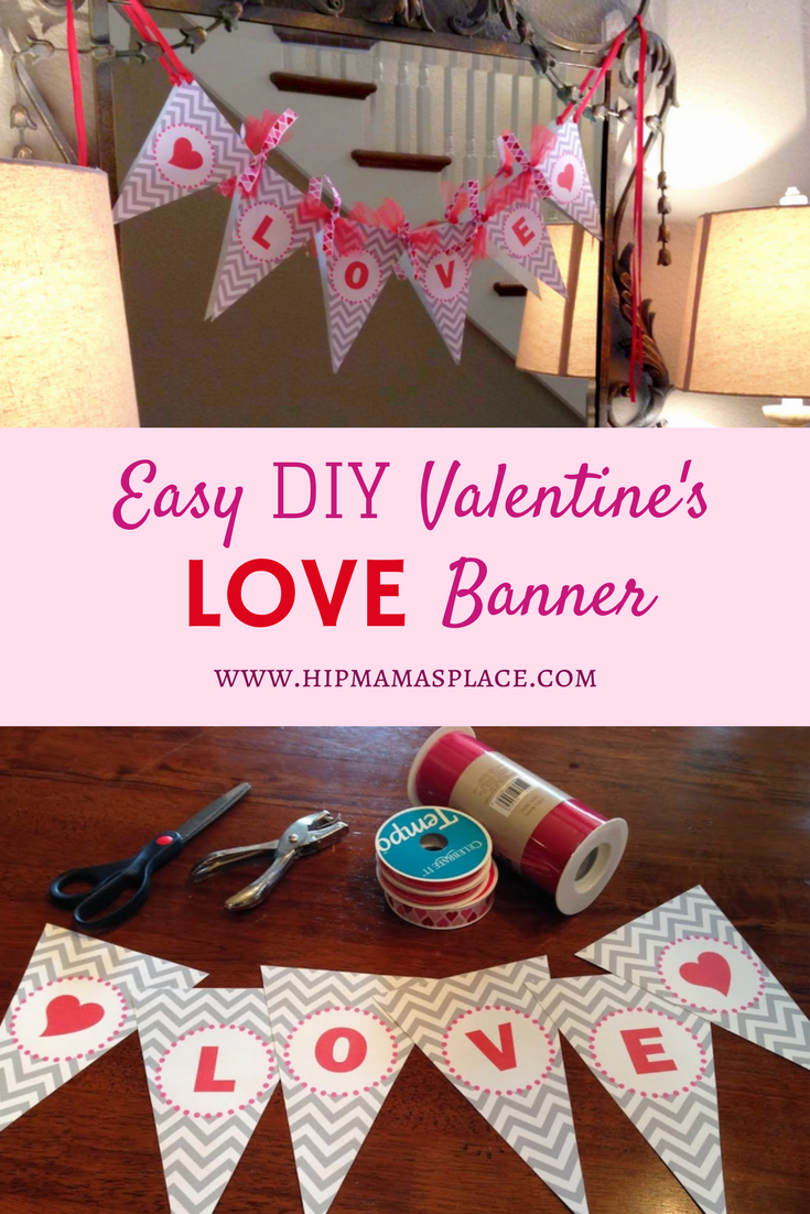Make your own easy DIY Valentine's Love banner. Go get your FREE printable at www.hipmamasplace.com!