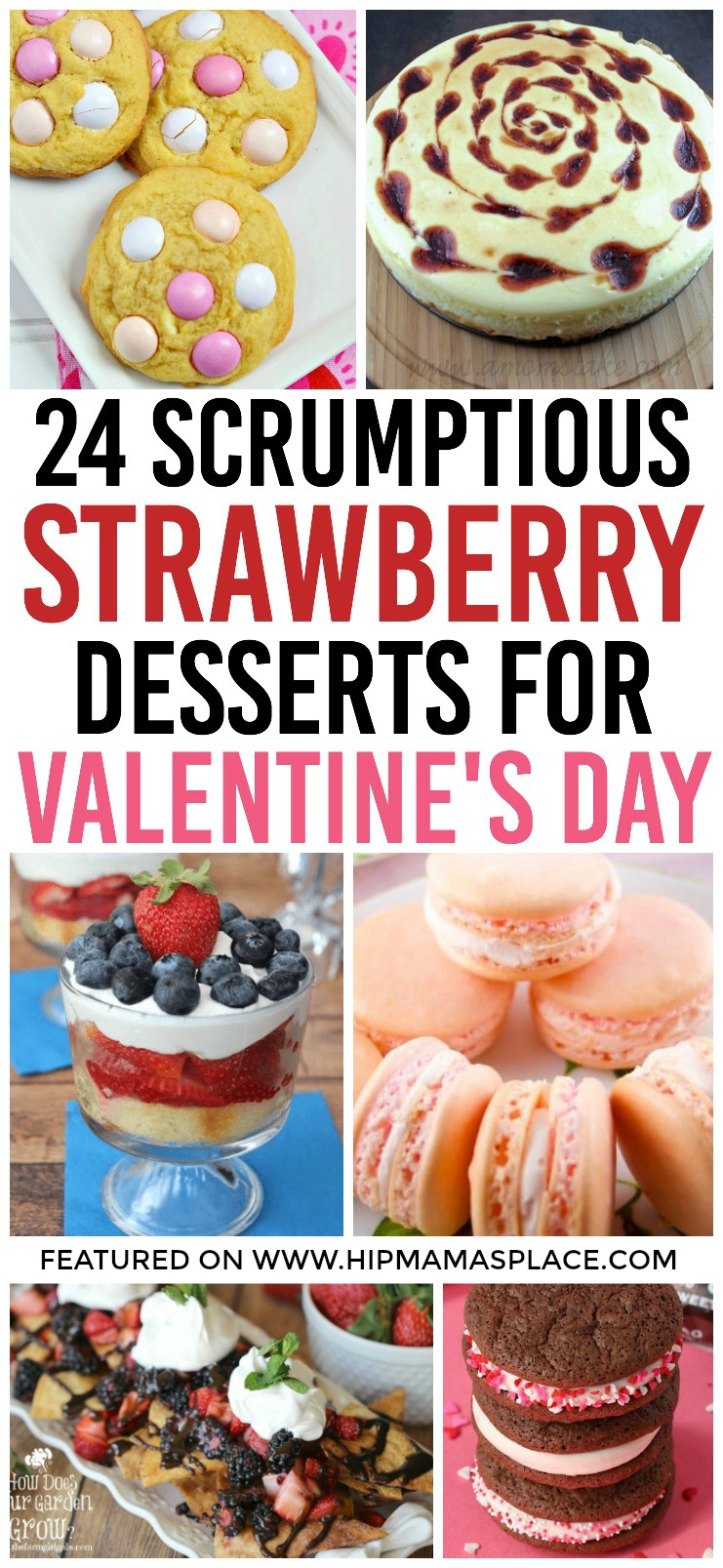 Looking for delicious treats for yourself or your sweetheart this February? Try some of these 24 strawberry desserts for Valentine's Day! #ValentinesDay #desserts #HipMamasPlace #Valentinesdesserts 