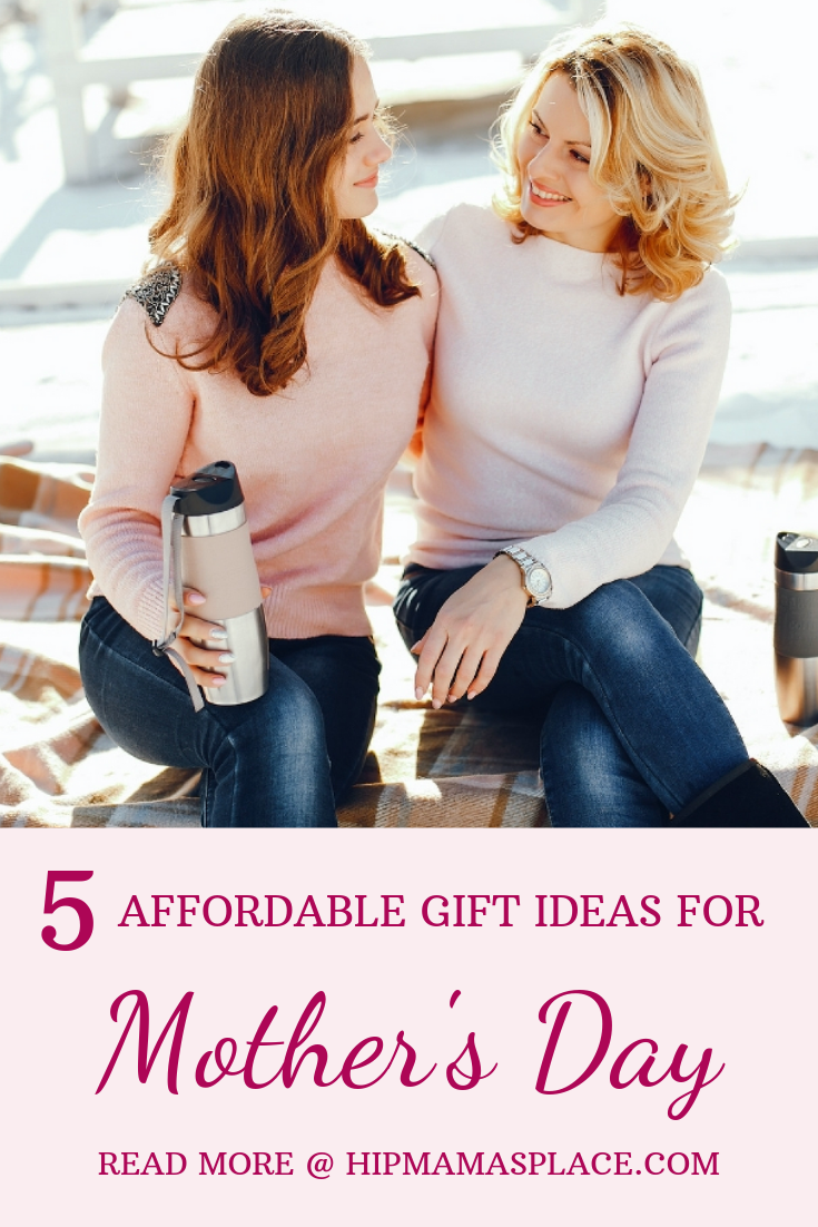 5 Affordable Gift Ideas for Mother's Day 