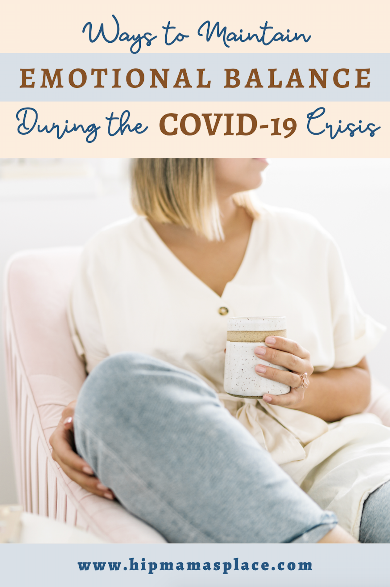 Ways to Maintain Emotional Balance During the COVID-19 Crisis 