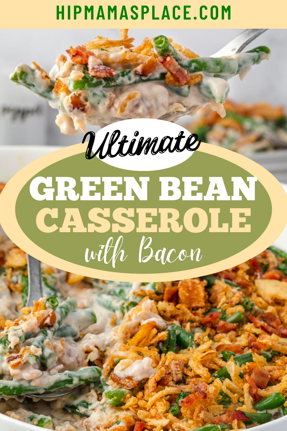 ULTIMATE Green Bean Casserole with Bacon