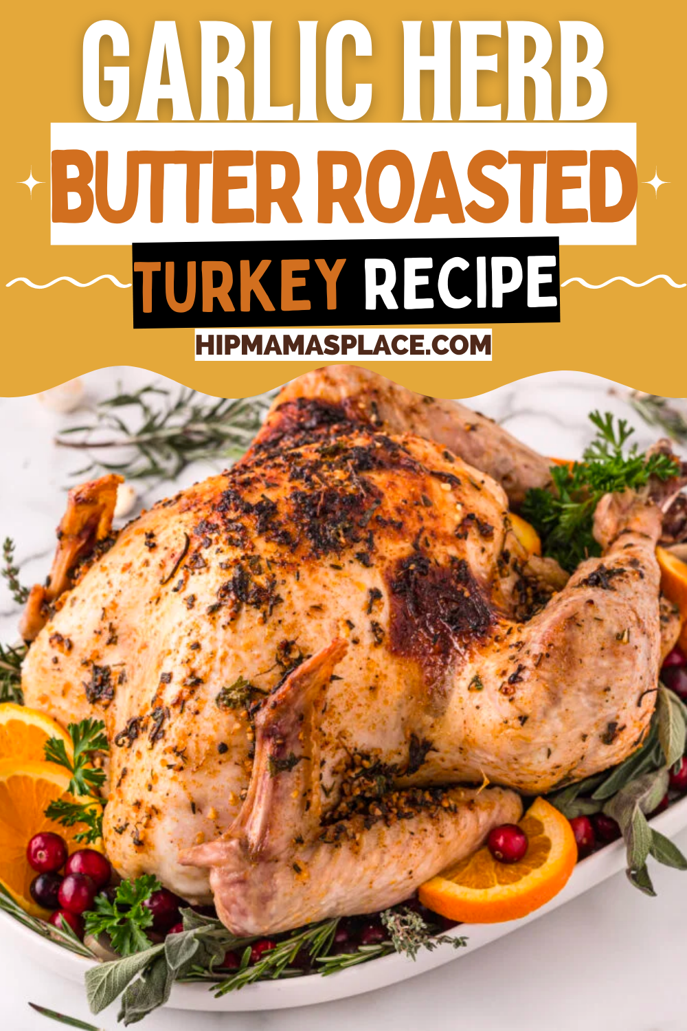 Garlic Herb Butter Oven Roasted Turkey Recipe